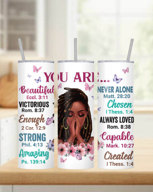 'You Are' 20oz  Insulated Tumbler Locs